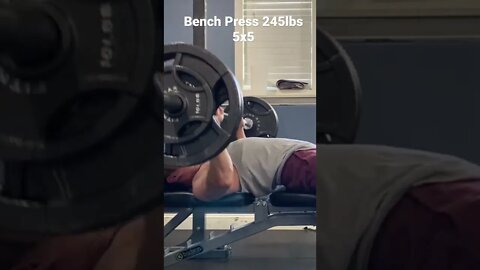 Bench press 245lbs 5x5 routine