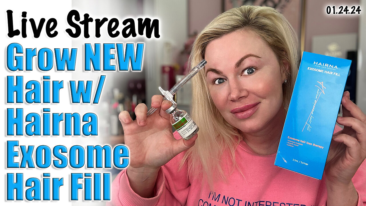 LIVE Stream: Grow New Hair with Hairna Hair Exosomes! Maypharm.net | Code Jessica10 Saves you Money