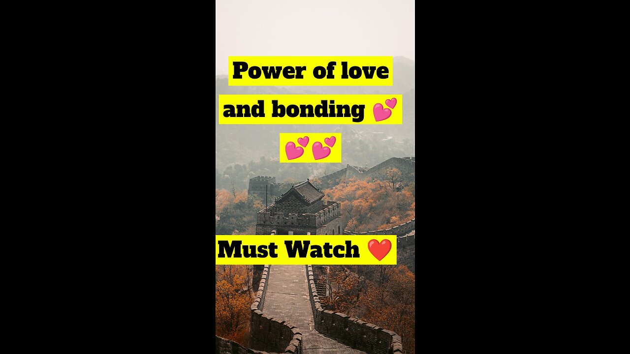 Power of love and bonding 💘 Must Watch ❤️