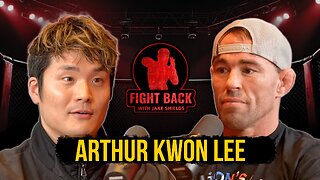 Arthur Kwon Lee on Art, Fighting, and Beauty - Fight Back Ep. 28