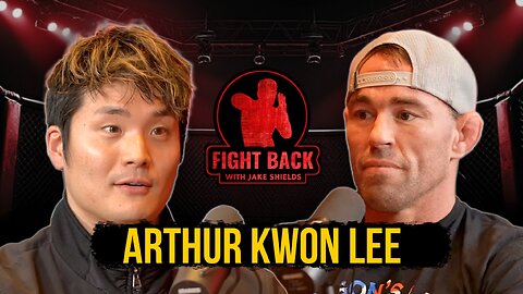 Arthur Kwon Lee on Art, Fighting, and Beauty - Fight Back Ep. 27