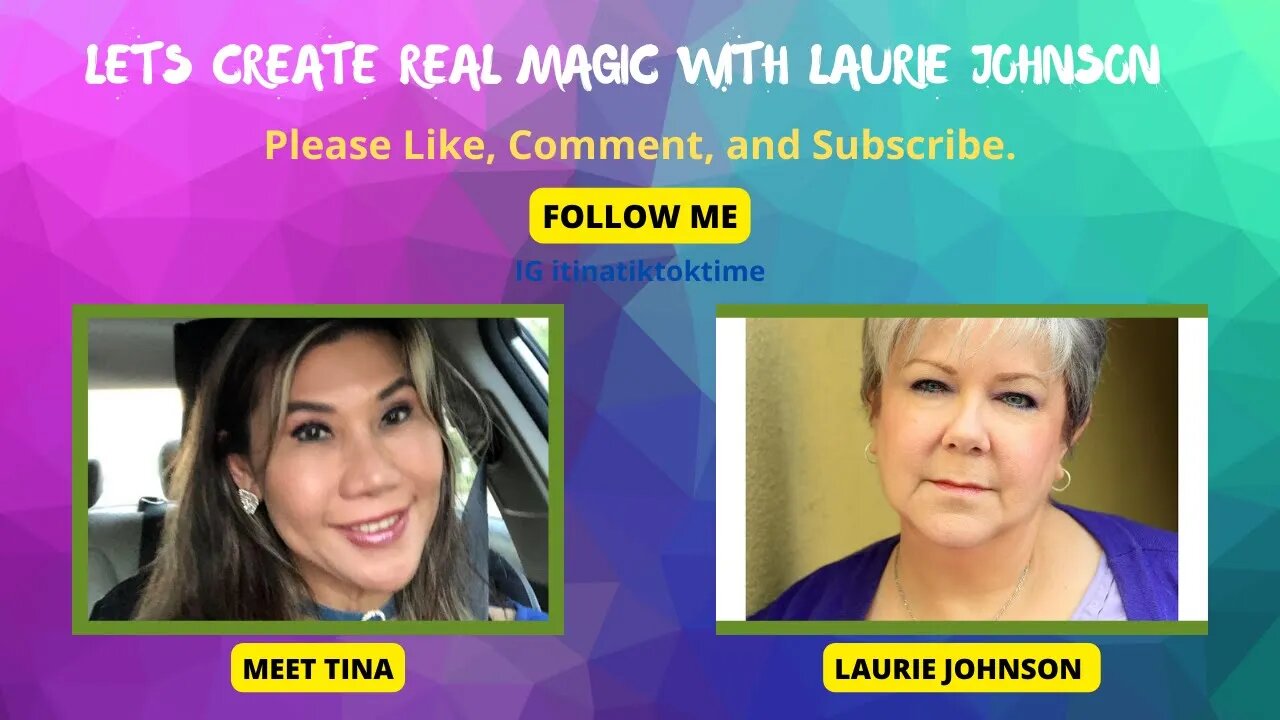 Let's Create Real Magic into your LIFE & Desires with Laurie Johnson , sp 28