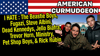 I HATE The Beastie Boys, Fugazi, Steve Albini, Dead Kennedys, Ministry, & Rick Rubin