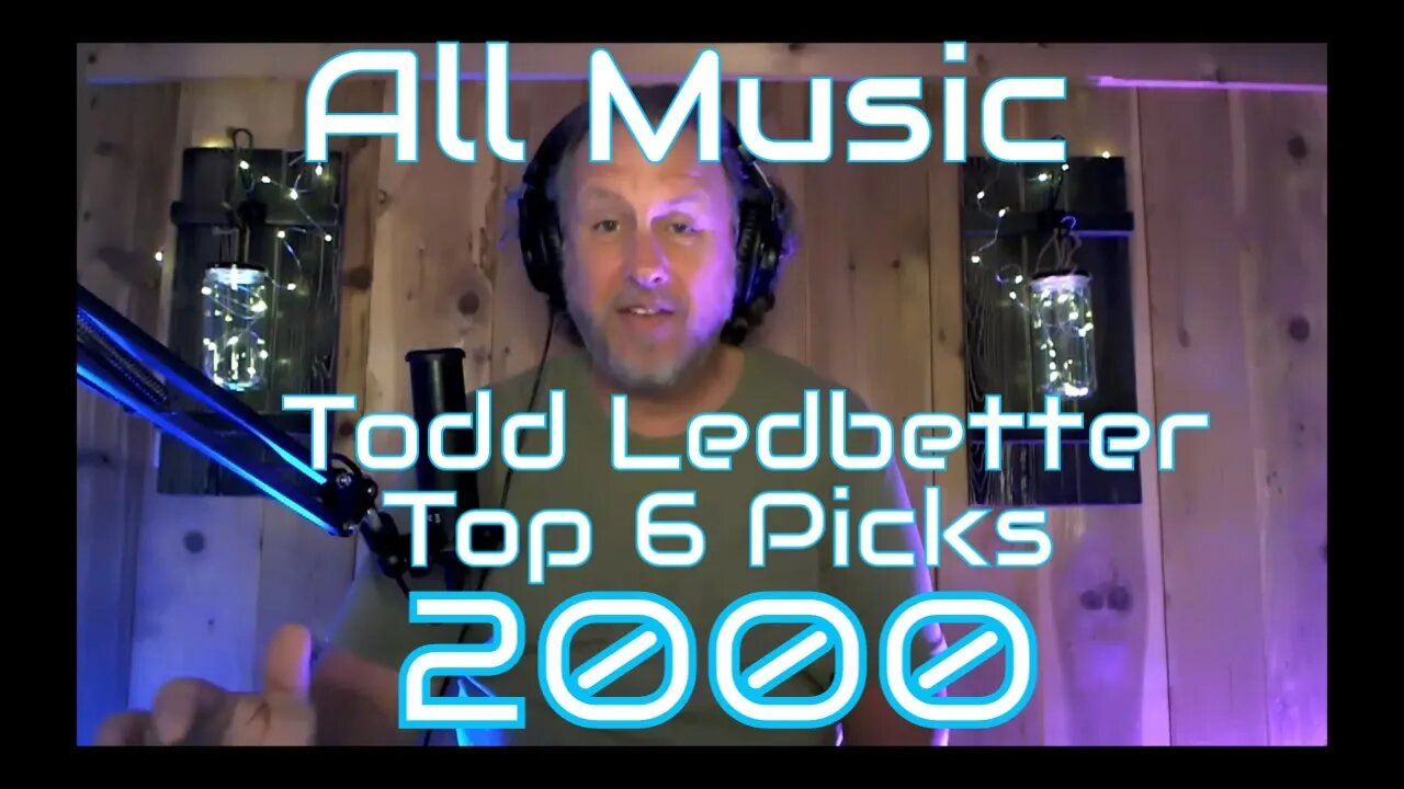 Top 6 Album Picks 2000 All Music With Todd Ledbetter