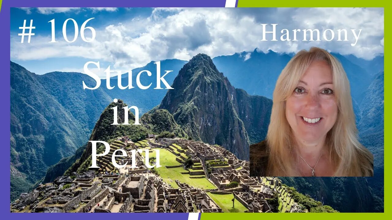 Harmony stuck in Peru #106