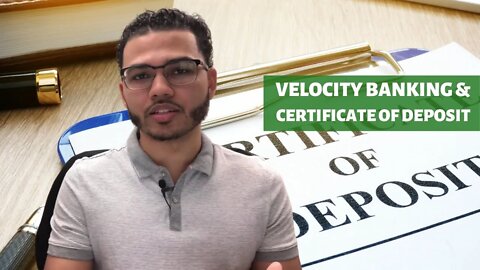 Velocity Banking & Certificate of Deposit