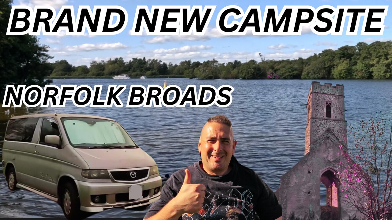 BLACK BARN CAMPSITE AND VISITING THE NORFOLK BROADS