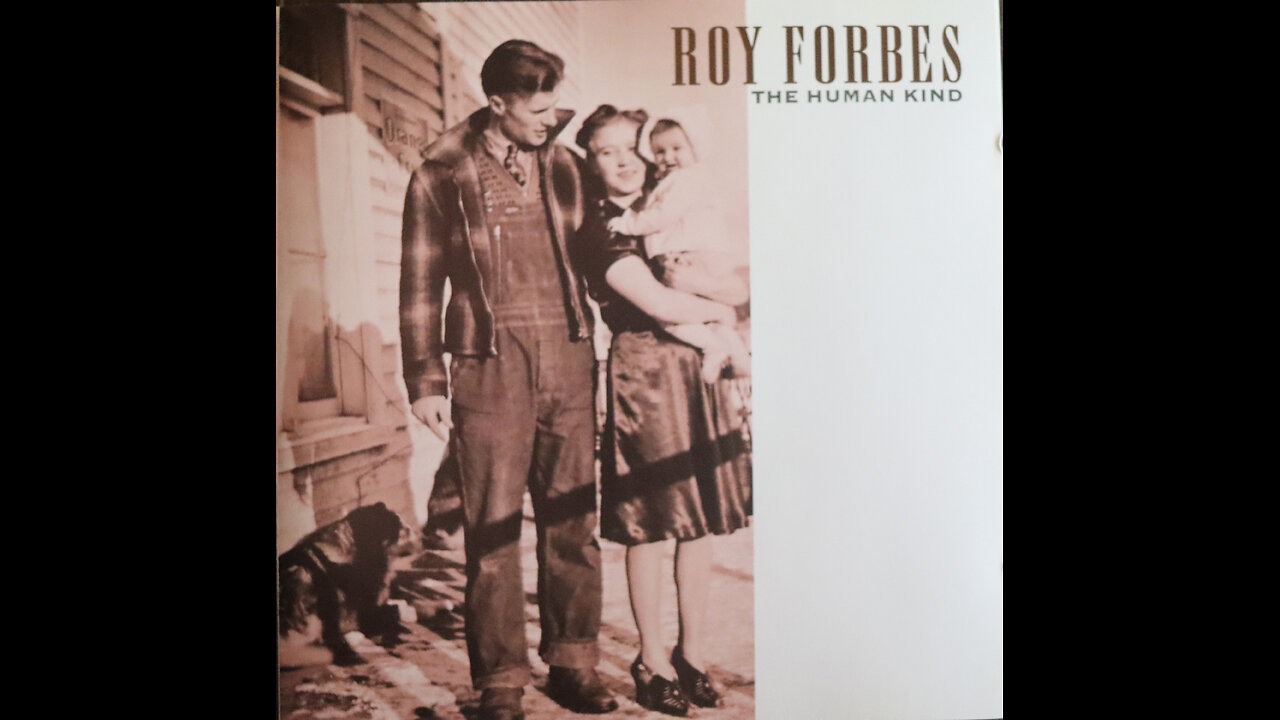 Roy Forbes - The Human Kind (1992) [Complete CD]