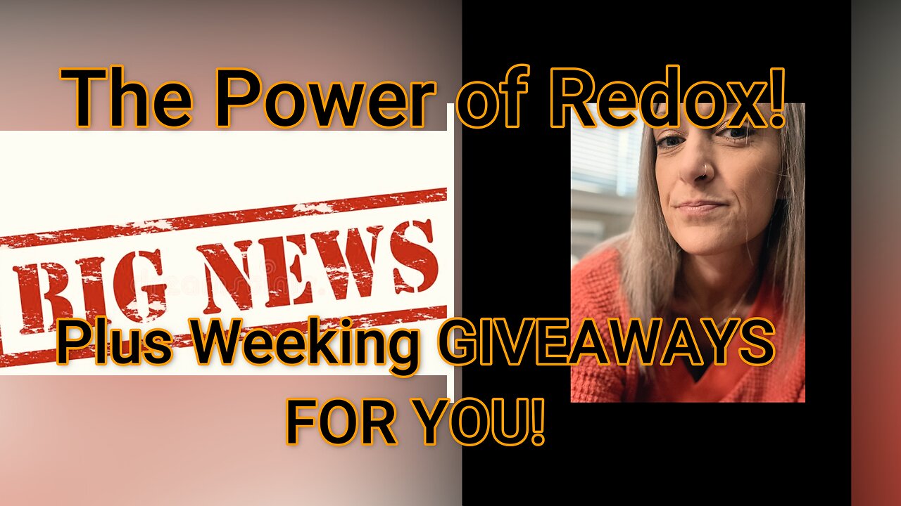 The Power of Redox PLUS A WEEKLY GIVEAWAY FOR YOU!