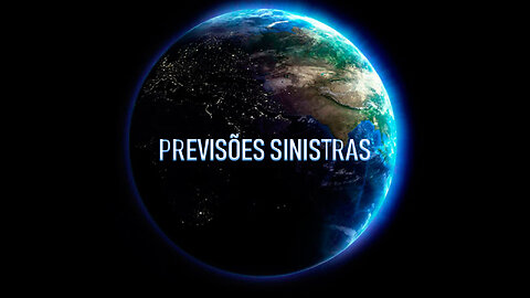 PREVISÕES SINISTRAS