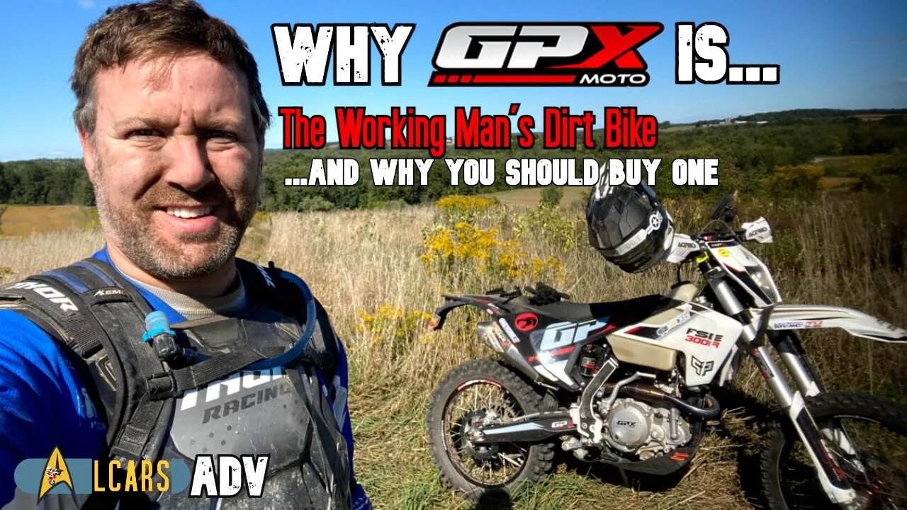 Why GPX is the Working Man's Dirt Bike (and why you should buy one)