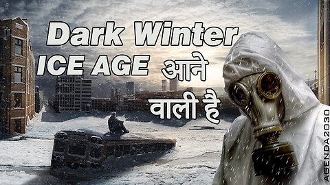 dark winter ice age aane wali hai - हिम युग आ रहा है