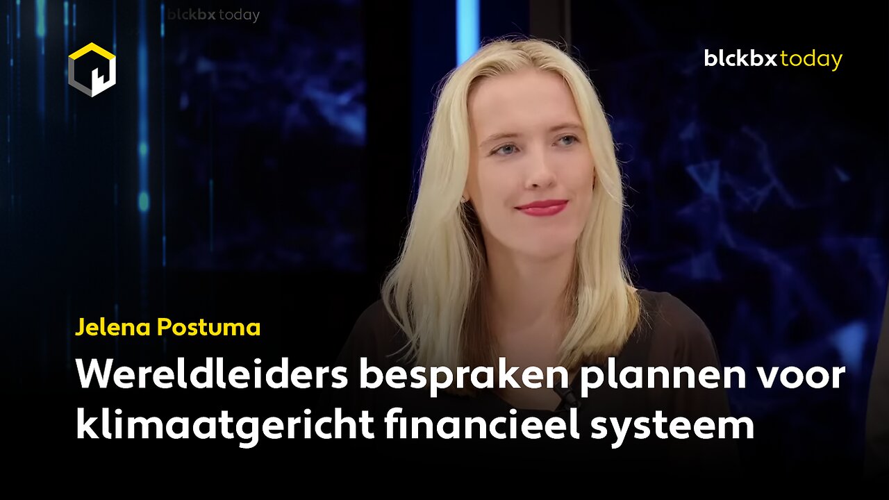 Wereldleiders bespraken plannen voor klimaatgericht financieel systeem