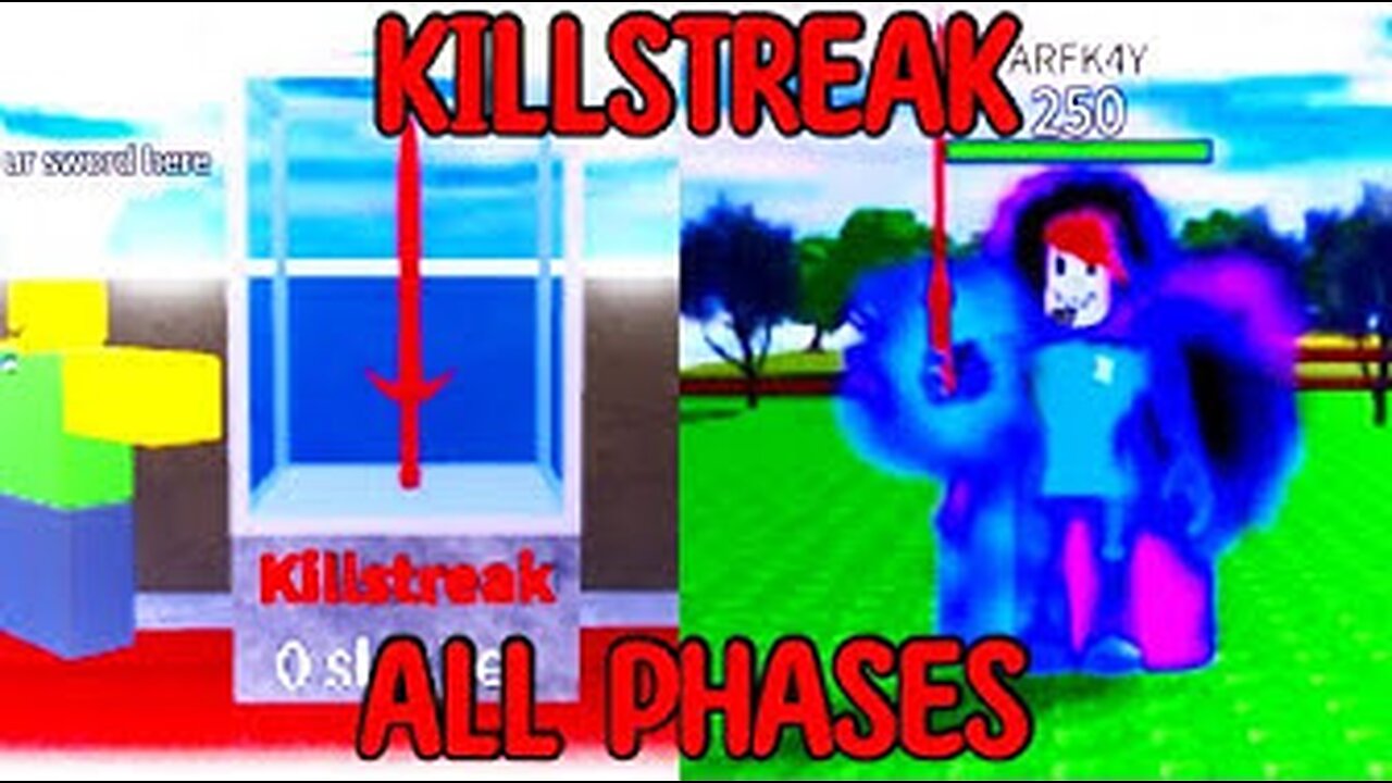 Killstreak Sword All Phases | Killstreak Sword Fighting