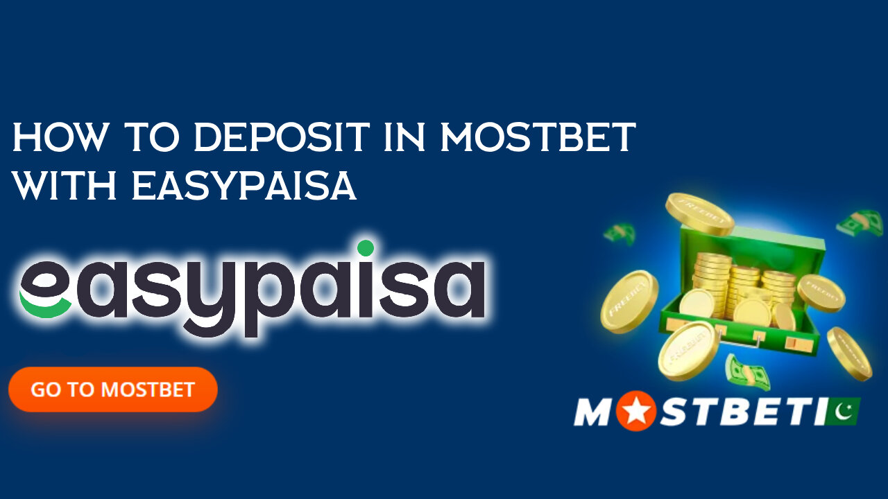 How To Make Deposit With Easypaisa in Your MOSTBET Account | Mostbet Par Deposit Kasy karyn |