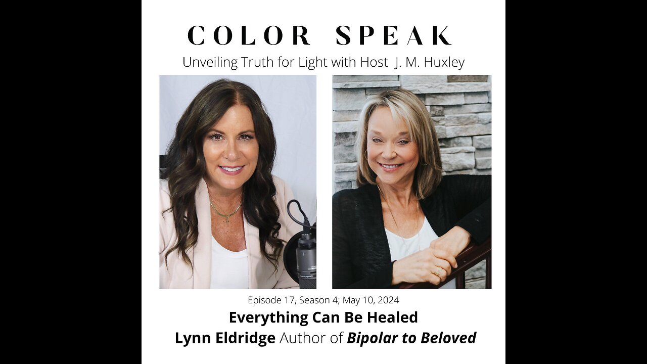 Color Speak, Season 3, Episode 17, You Can Be Healed of Everything! With Author Lynn Eldridge