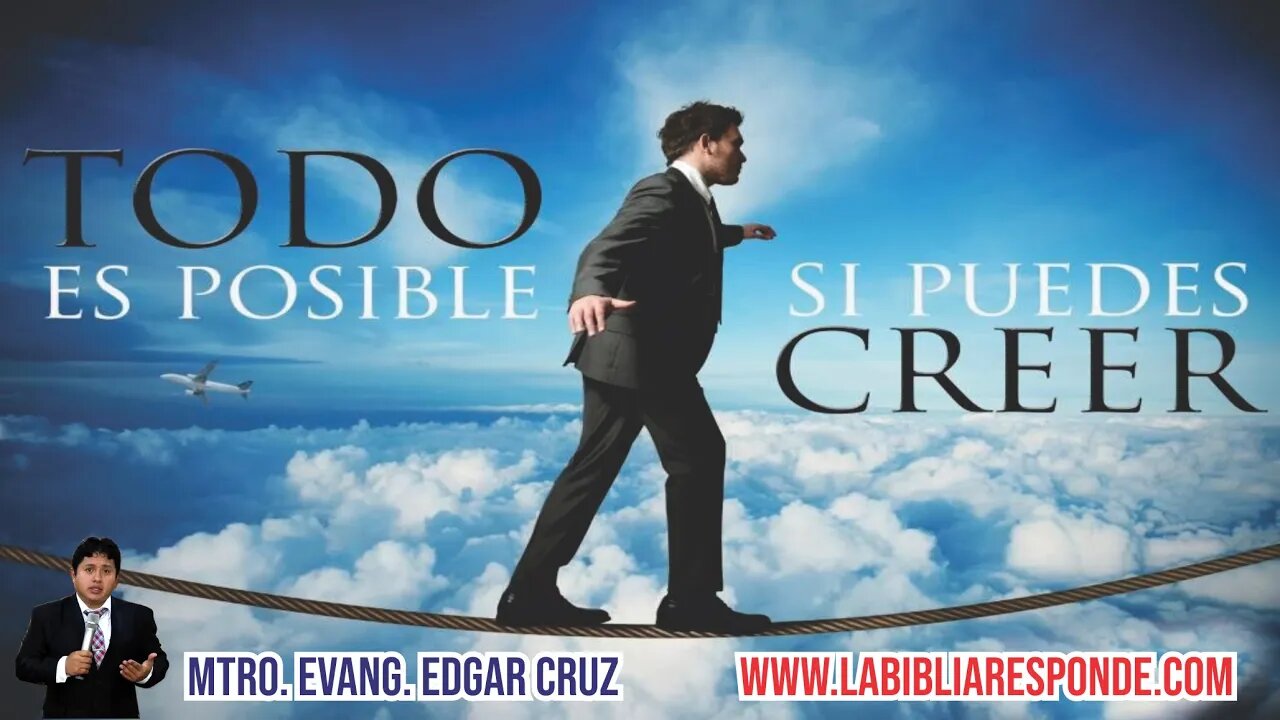 SI PUEDES CREER - PS. EDGAR CRUZ