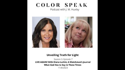 COLOR SPEAK, Season 3, Episode 7, with Diana Larkin: LIVE AGAIN!