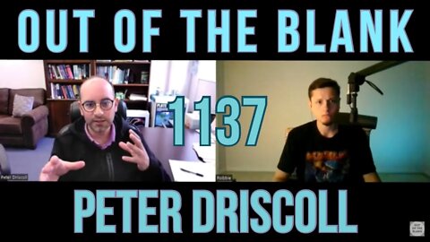 Out Of The Blank #1137 - Peter E. Driscoll