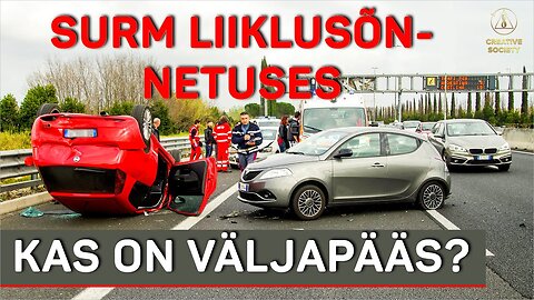 Surm liiklusõnnetuses. Kas on väljapääs?