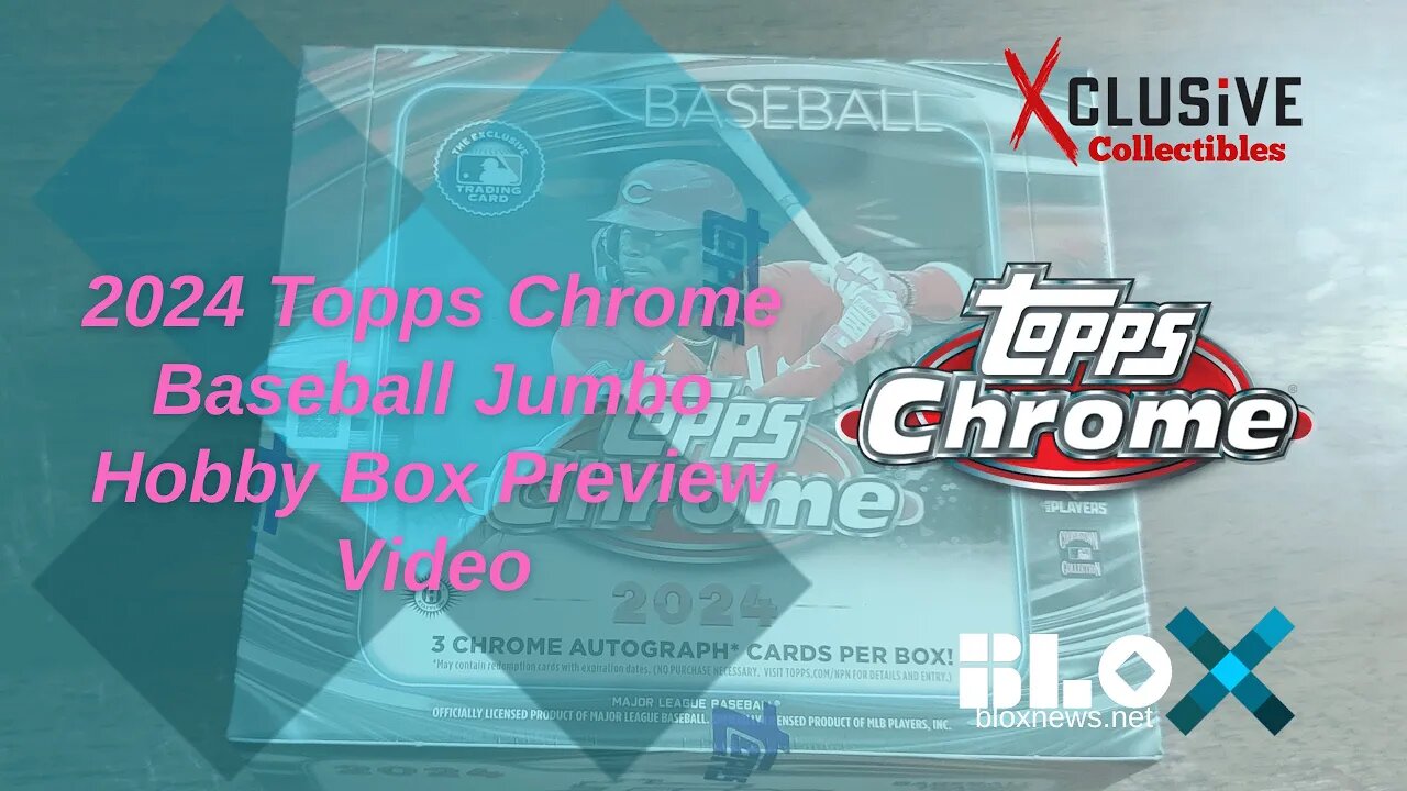 2024 Topps Chrome Baseball Jumbo Hobby Box Break Video Preview