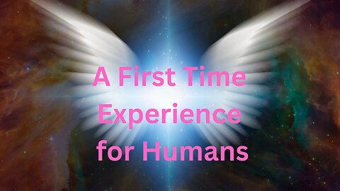 A First Time Experience for Humans ∞Thymus: Channeled by Daniel Scranton