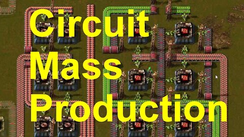 Factorio #14 - Circuit Mass Production