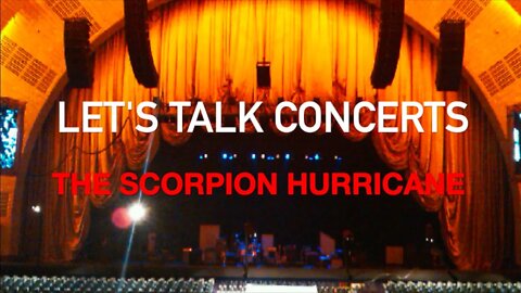 Let's Talk Concerts, The Scorpion Hurricane
