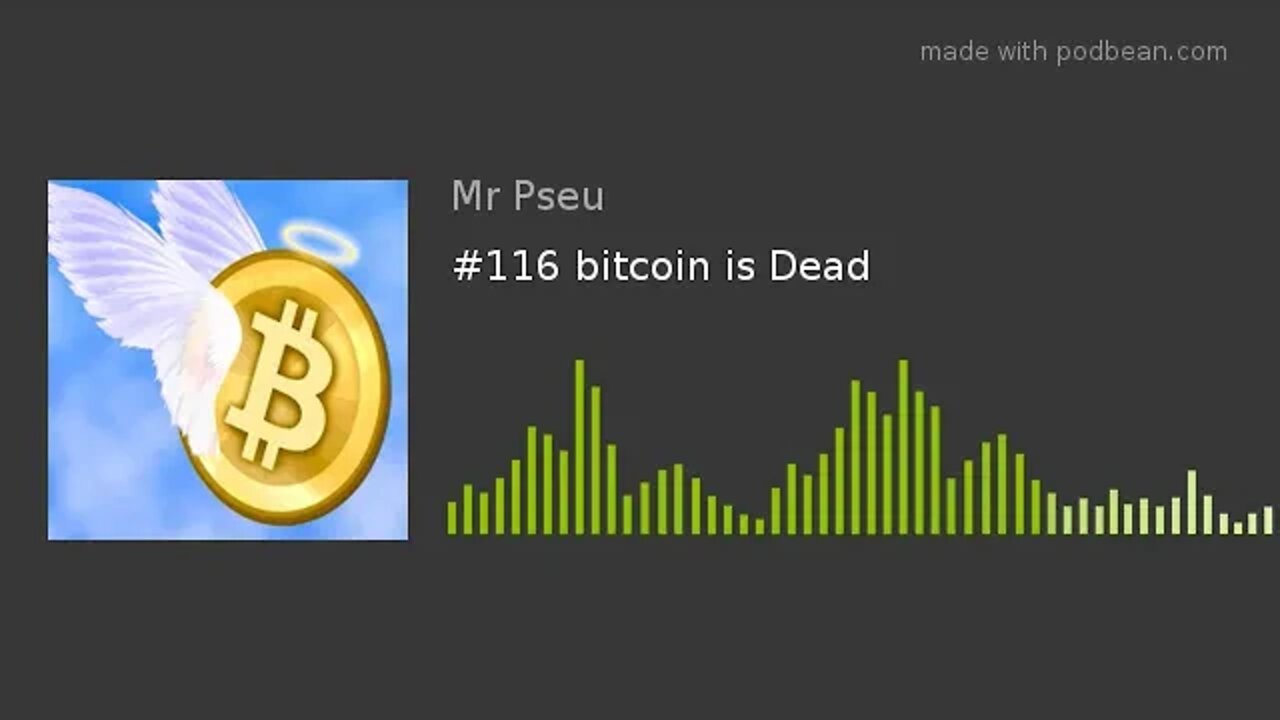 #116 bitcoin is Dead