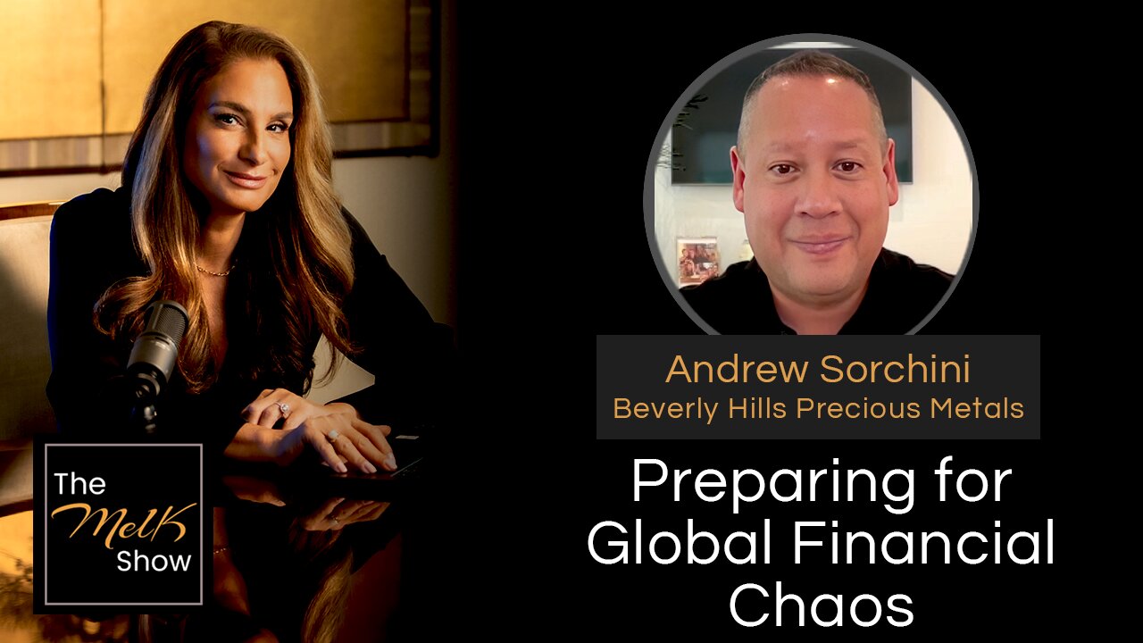 Mel K & Andrew Sorchini | Preparing for Global Financial Chaos | 10-14-24