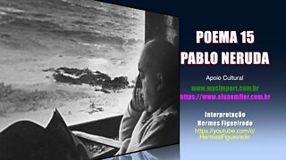 Poema 15 [Pablo Neruda]