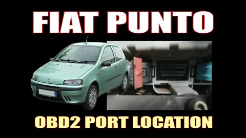 FIAT PUNTO - 0BD2 DIAGNOSTIC PORT LOCATION