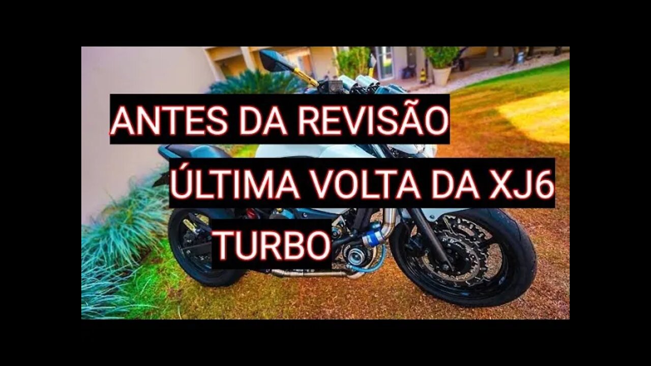 ÚLTIMA ACELERADA COM A XJ6 TURBO ANTES DE IR PRA REVISÃO!