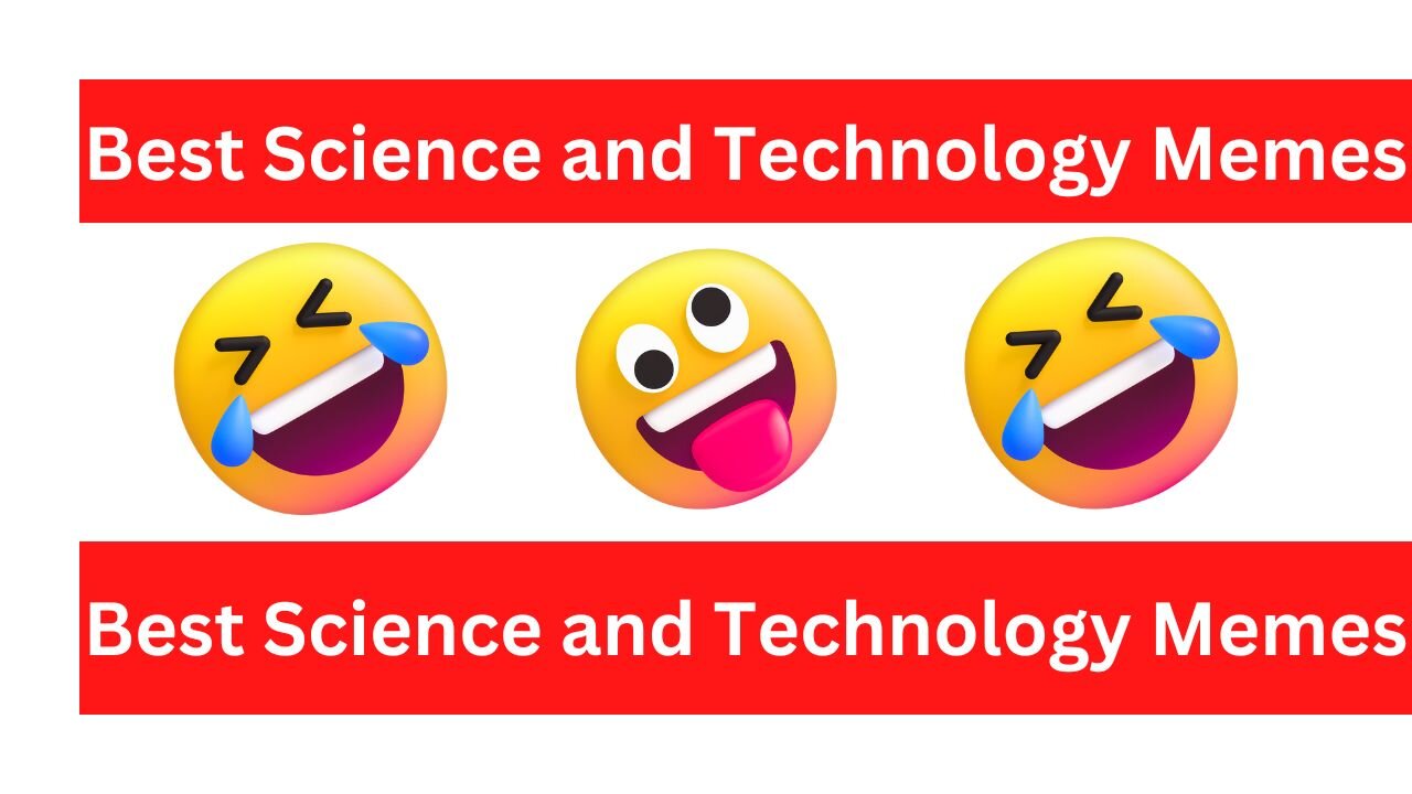 Best Science and Technology Memes