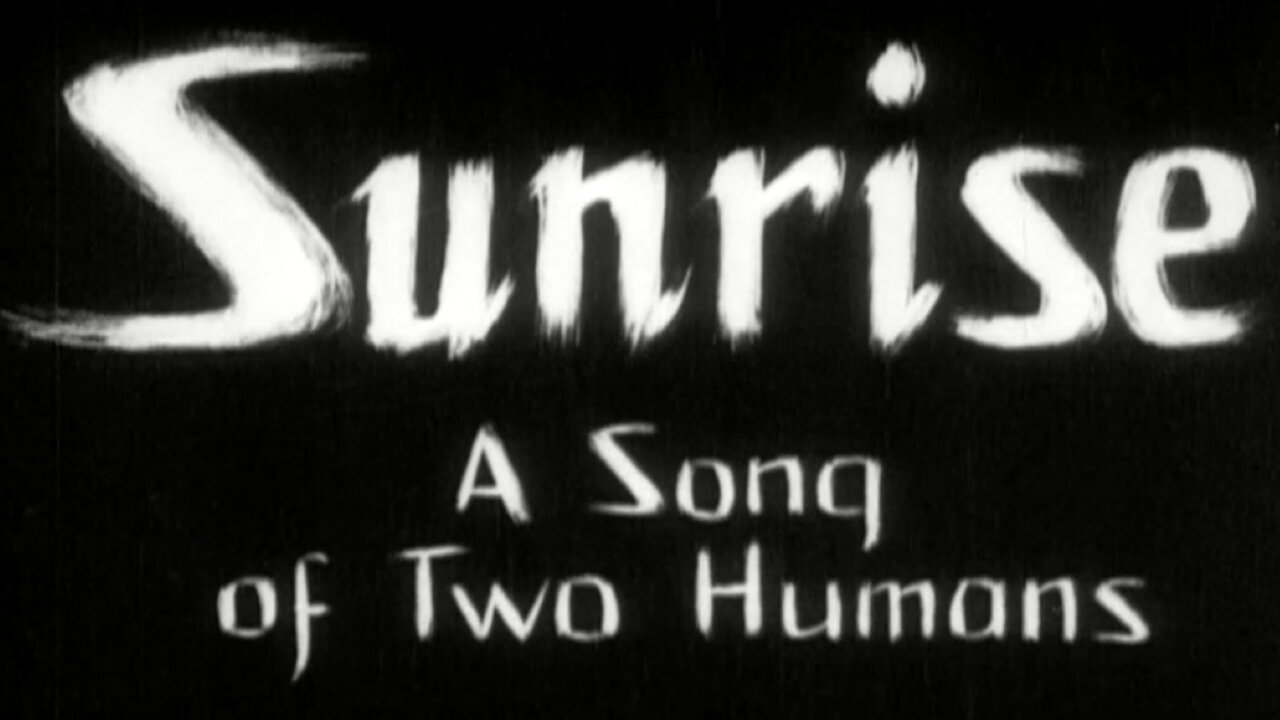 Sunrise: A Song of Two Humans (1927) ~ Full Movie ~