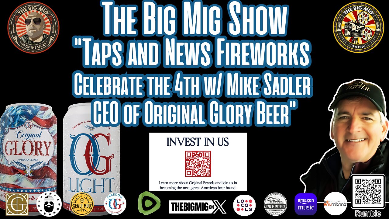 Celebrate the 4th w/ Mike Sadler, CEO of Original Glory Beer, Taps & News Fireworks, |EP321