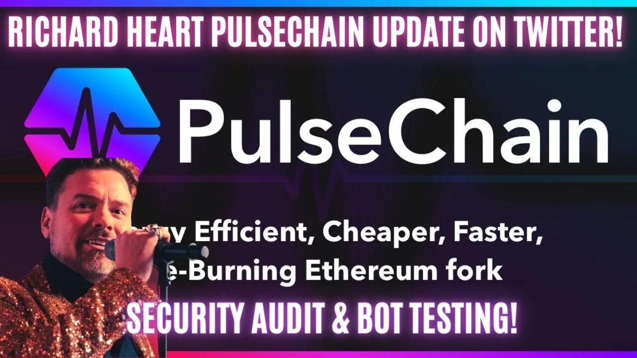 Richard Heart Pulsechain Update On Twitter! Security Audit & Bot Testing!