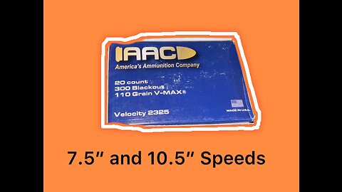 AAC .300 Blackout 110gr V-MAX: 7.5” and 10.5” velocities