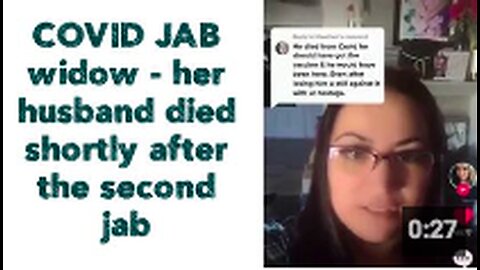 COVID JAB widow - her husband died shortly after the second jab