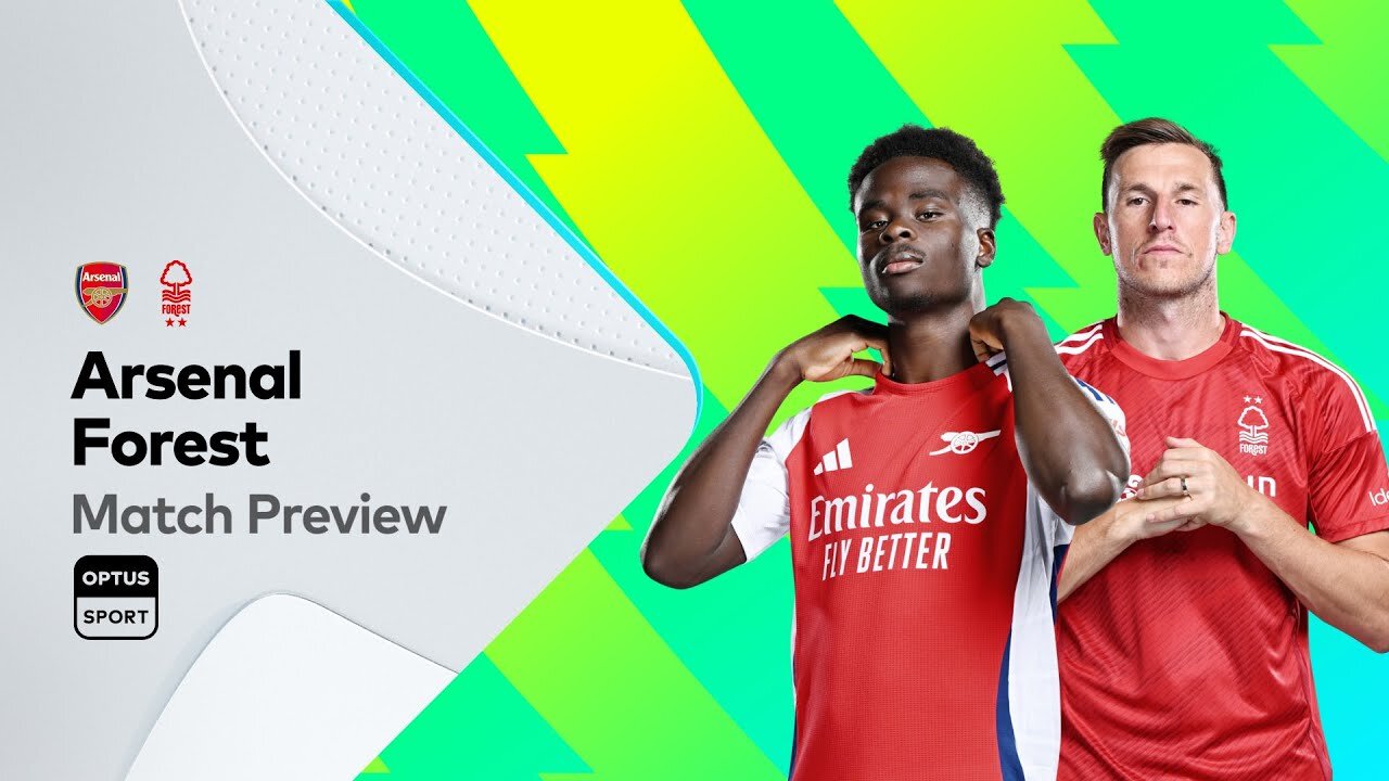 PREVIEW: Arsenal v Nottingham Forest | Premier League