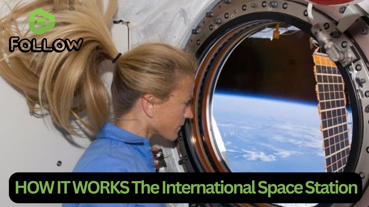 HOW IT WORKS: The International Space Station