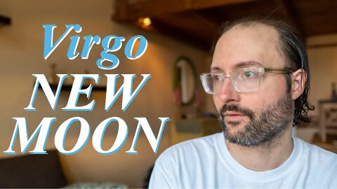 Moving through Confusion | New Moon in Virgo 17 September 2020