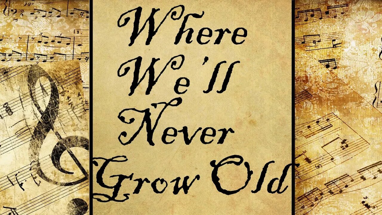 Where We’ll Never Grow Old | Hymn