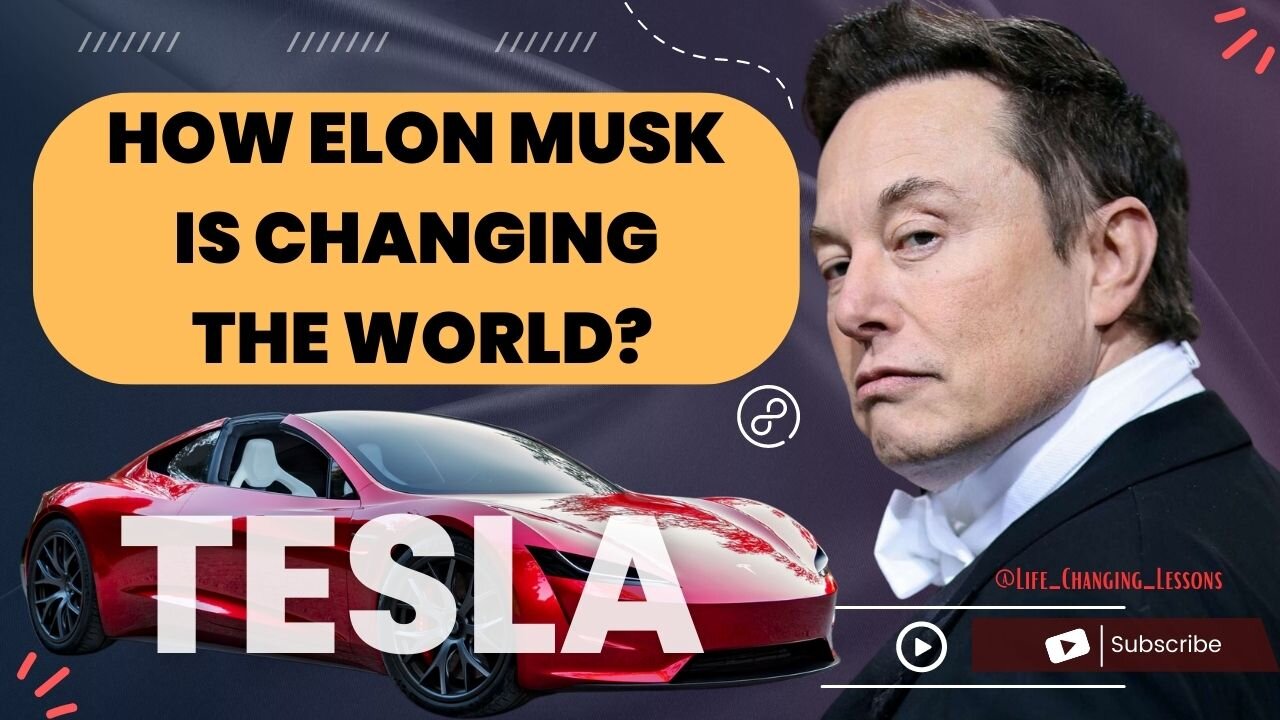 Evolution of Tesla: How Elon Musk is Changing the World?