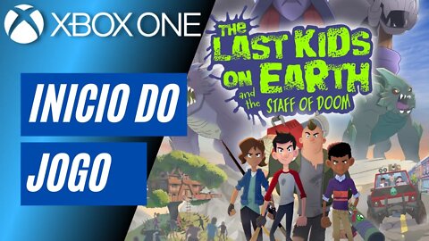 THE LAST KIDS ON EARTH AND THE STAFF OF DOOM - INÍCIO DO JOGO (XBOX ONE)