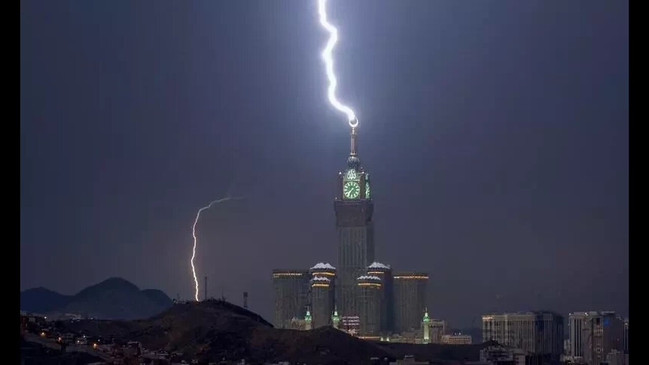 LIGHTENING ONLY STRIKES ON MECCA CLOCK TOWER