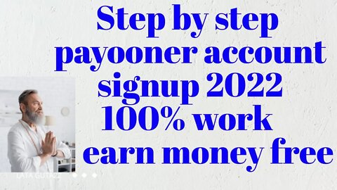 How to Create Payoneer's Account in step by step 2022