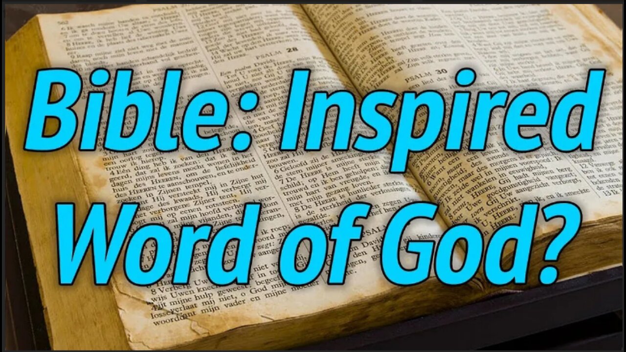 The Bible, Inspired by God?