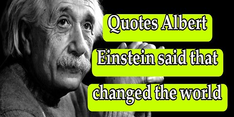 Great quotes of Albert Einstein