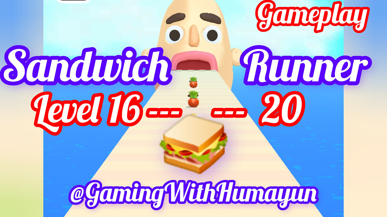 Sandwich 🥪 Runner level 16-20